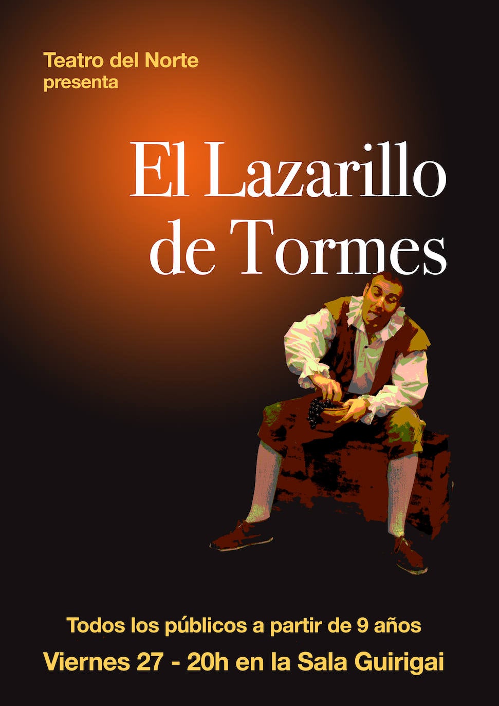 El Lazarillo de Tormes en Sala Guirigai este próximo viernes a las 8 de El Lazarillo de Tormes en Sala Guirigai este próximo viernes a las 8 de